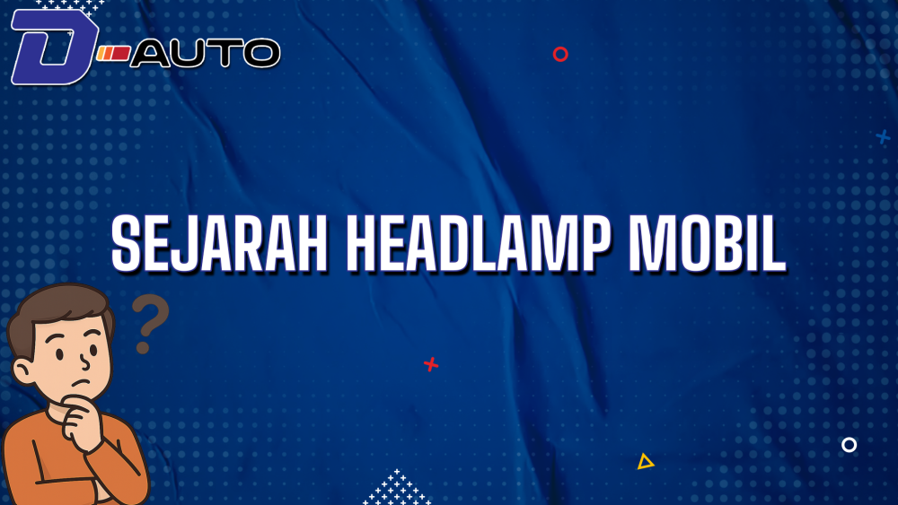 Sejarah Headlamp Mobil