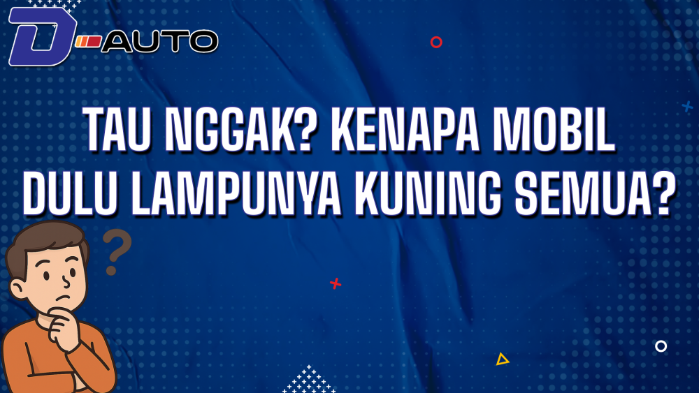 Tau Nggak? Kenapa Mobil Dulu Lampunya Kuning Semua?